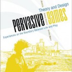 Pervasive Games Theory and Design